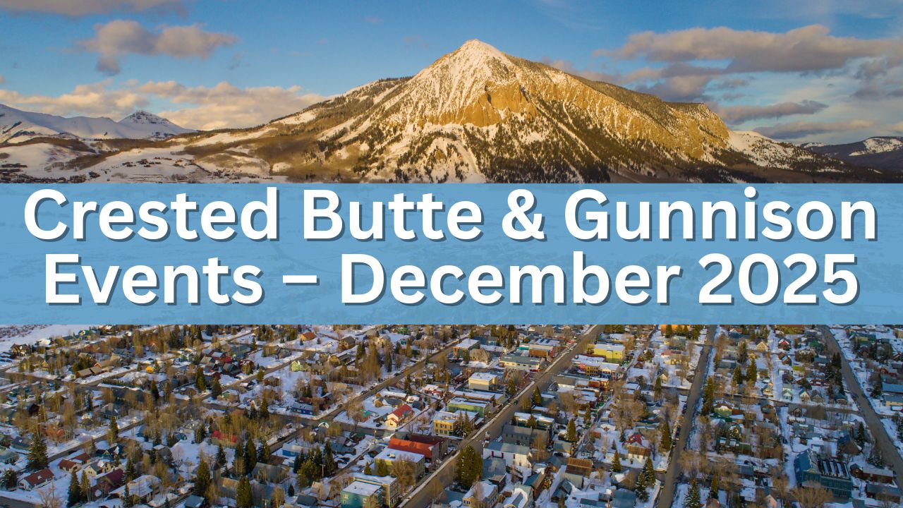 Crested Butte & Gunnison Events – December 2025