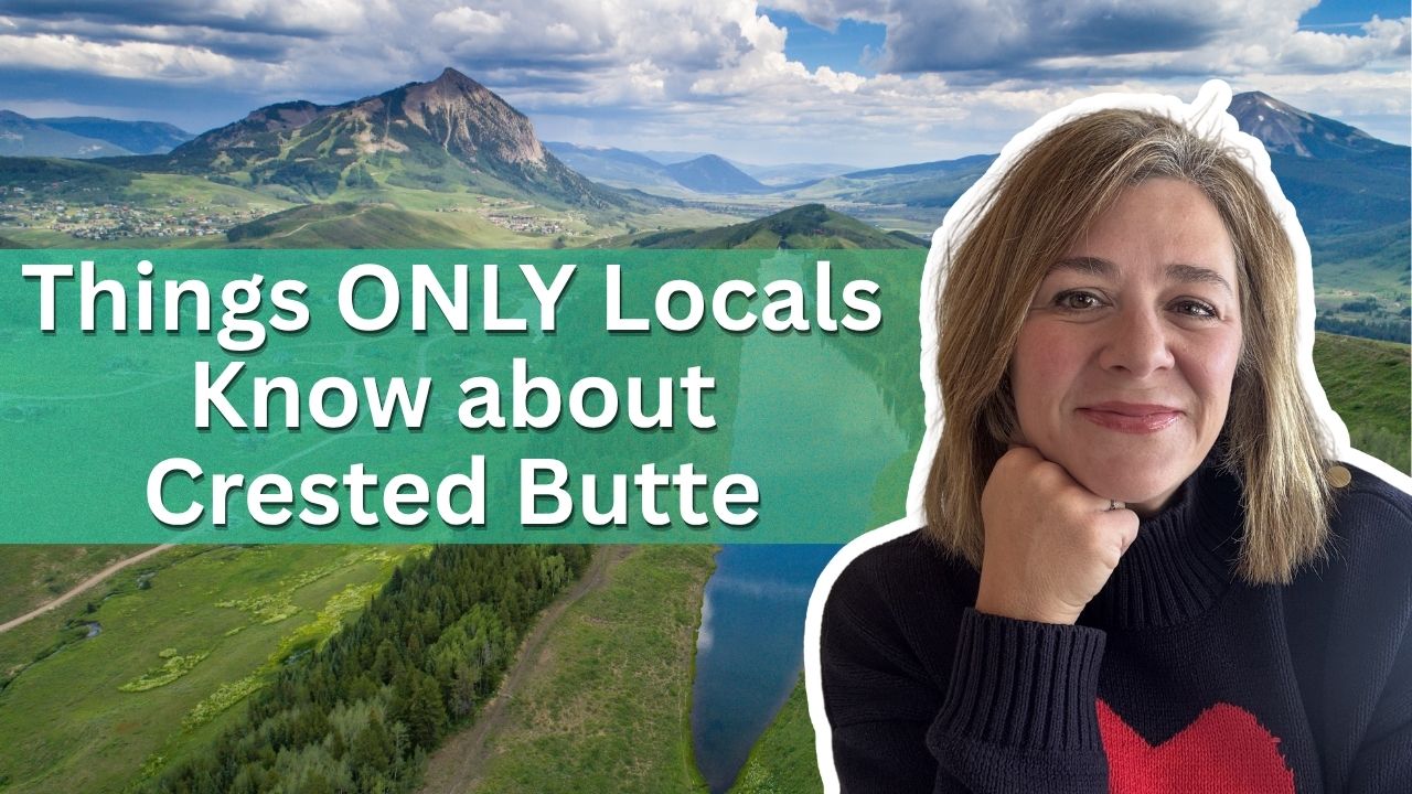 Things ONLY Locals Know about Crested Butte