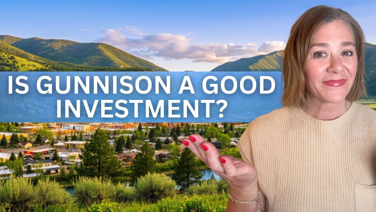 Is Gunnison a Good Investment?